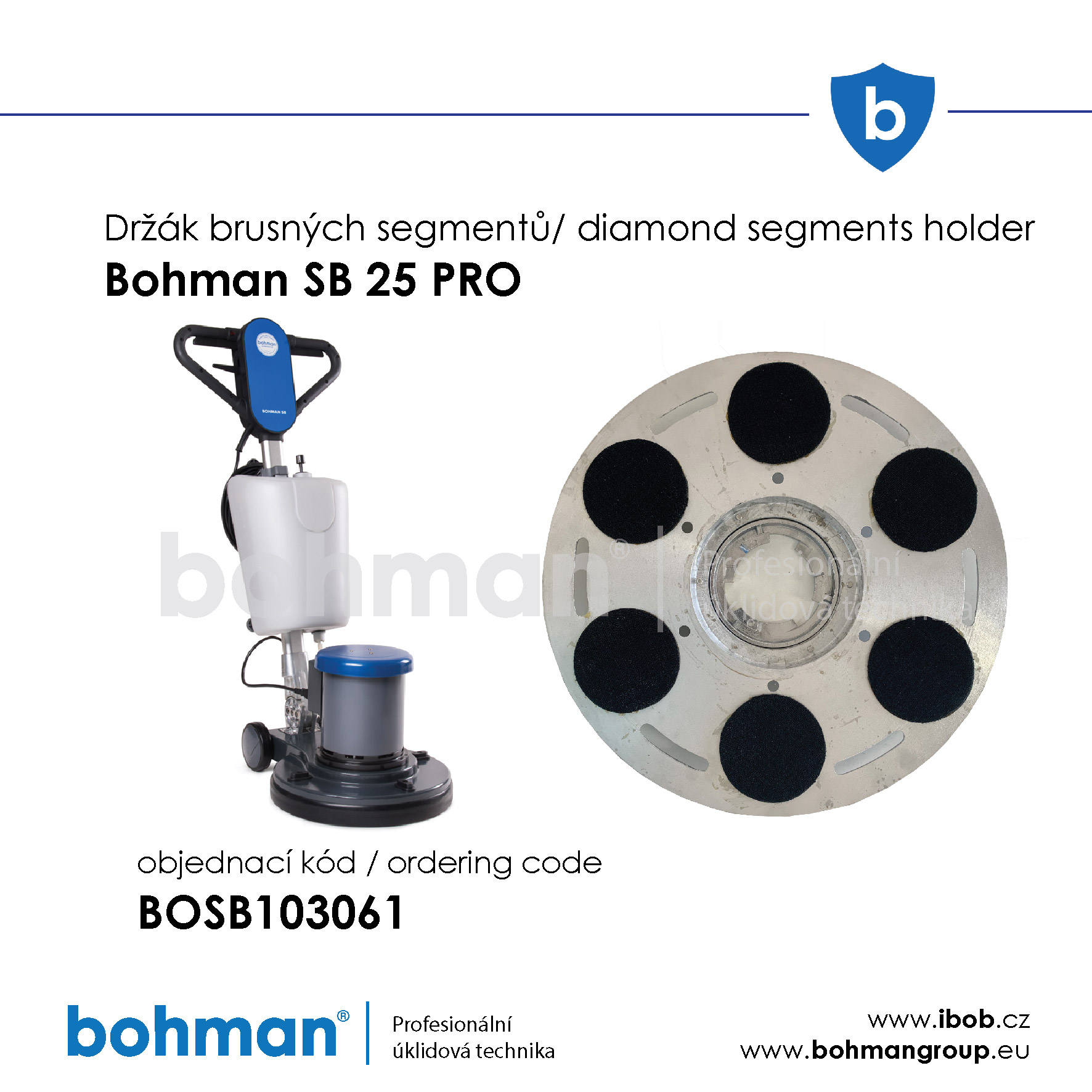 https://www.mujibob.cz/produkty_fotogalerie/mopman_drzak_diamantovych_segmentu_pro_jednokotoucovy_stroj_mopman_sb_25_pro_ibob-111585830390L.jpg